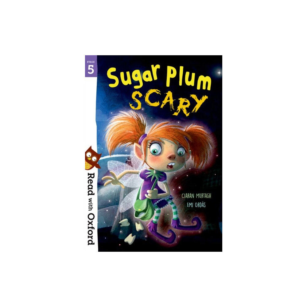 Oxford University Press Read with Oxford: Stage 5: Sugar Plum Scary (häftad, eng)