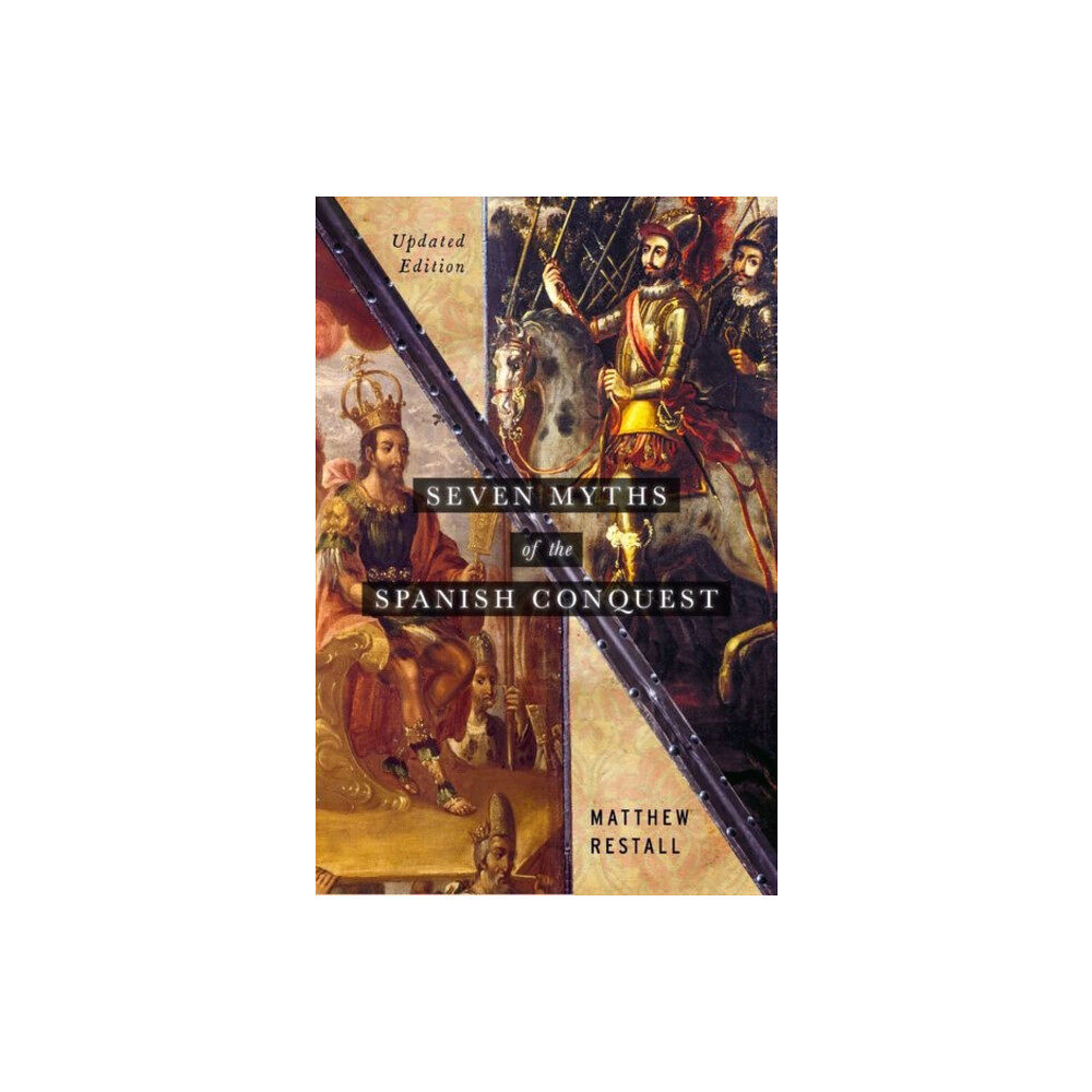 Oxford University Press Inc Seven Myths of the Spanish Conquest (häftad, eng)