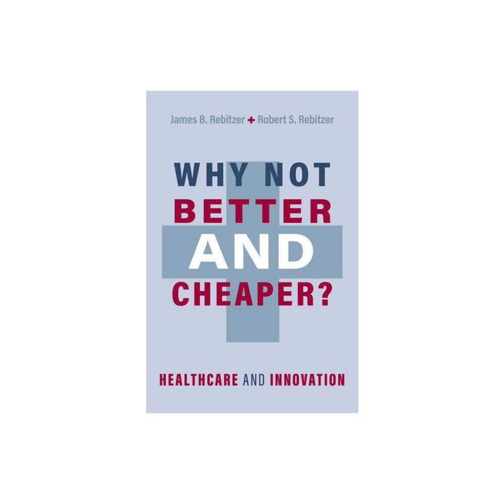 Oxford University Press Inc Why Not Better and Cheaper? (inbunden, eng)