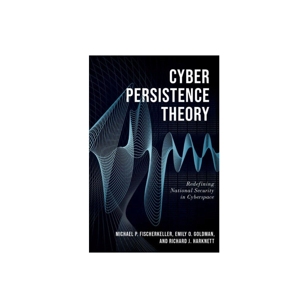 Oxford University Press Inc Cyber Persistence Theory (häftad, eng)