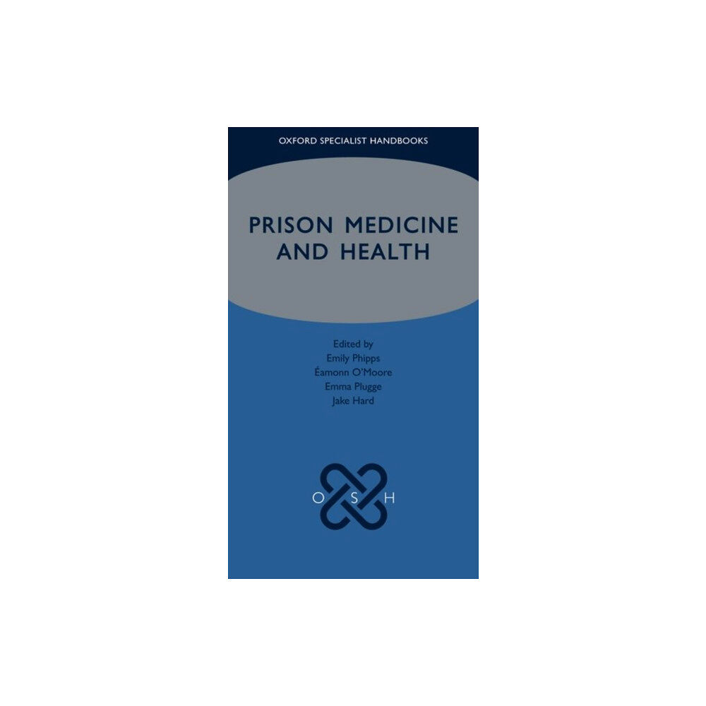 Oxford University Press Prison Medicine and Health (häftad, eng)