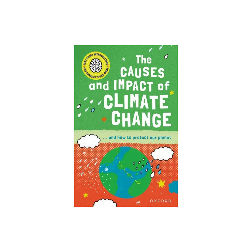 Oxford University Press Very Short Introduction for Curious Young Minds: The Causes and Impact of Climate Change (häftad, eng)