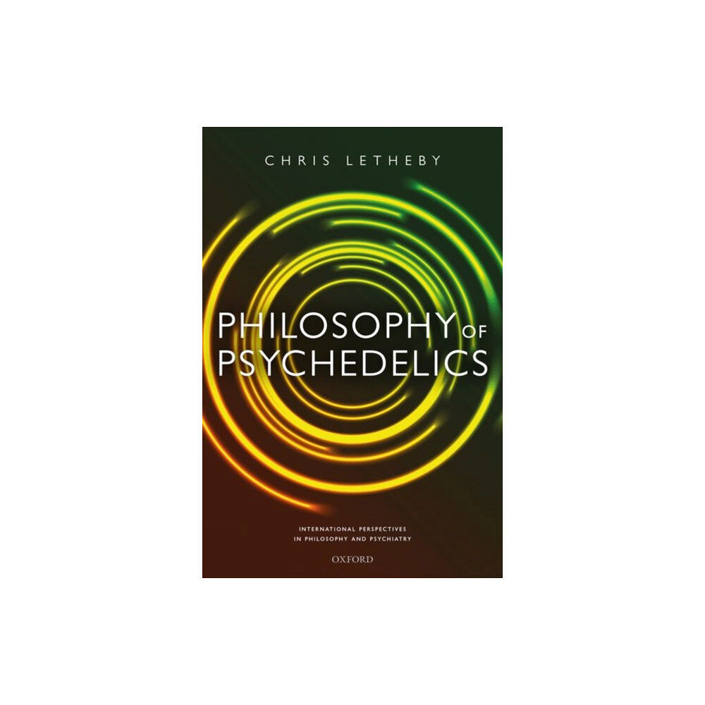 Oxford University Press Philosophy of Psychedelics (inbunden, eng)