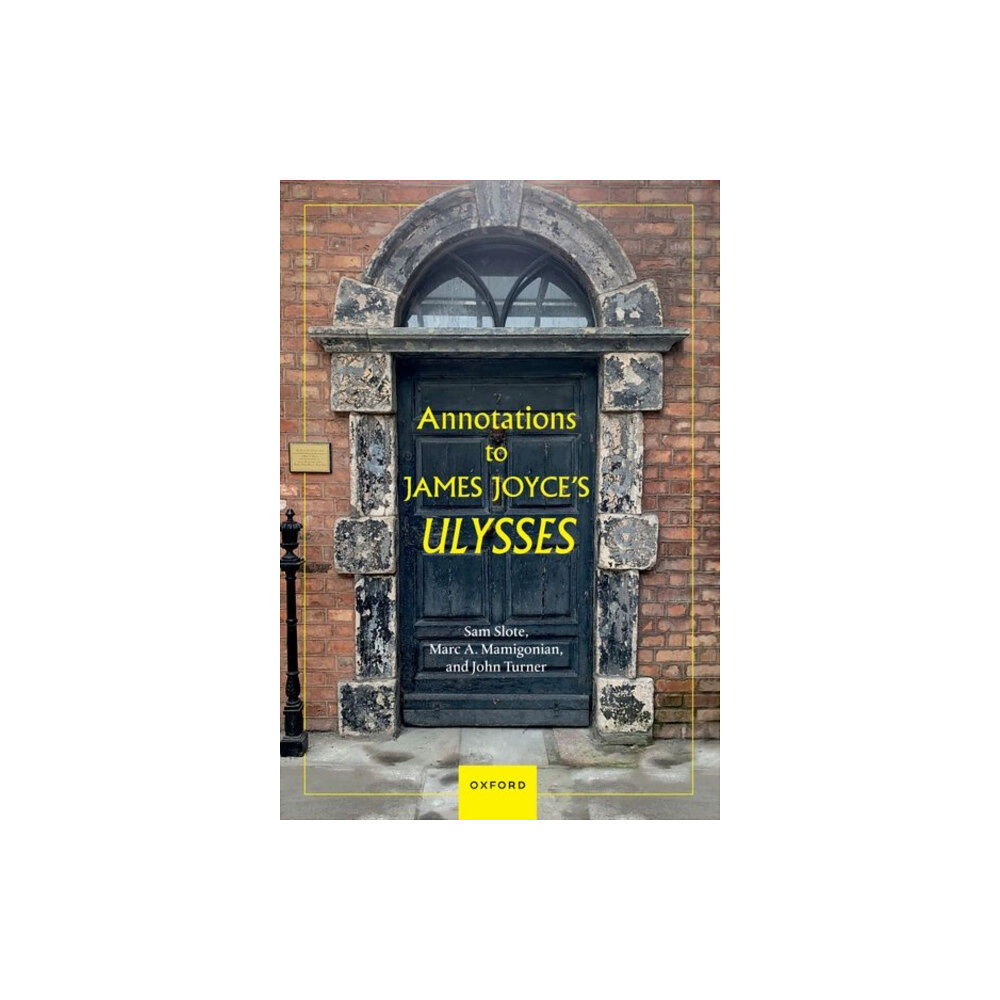 Oxford University Press Annotations to James Joyce's Ulysses (häftad, eng)