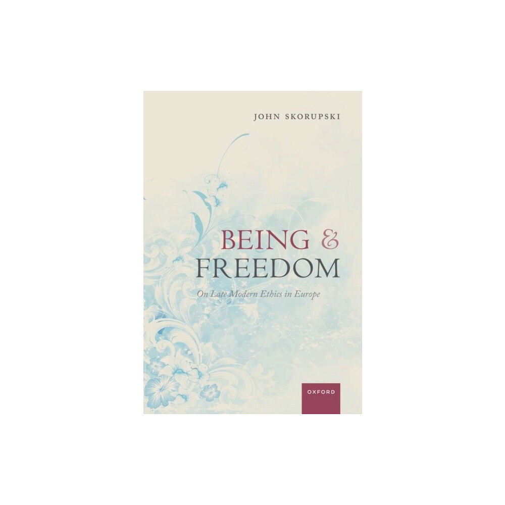 Oxford University Press Being and Freedom (häftad, eng)