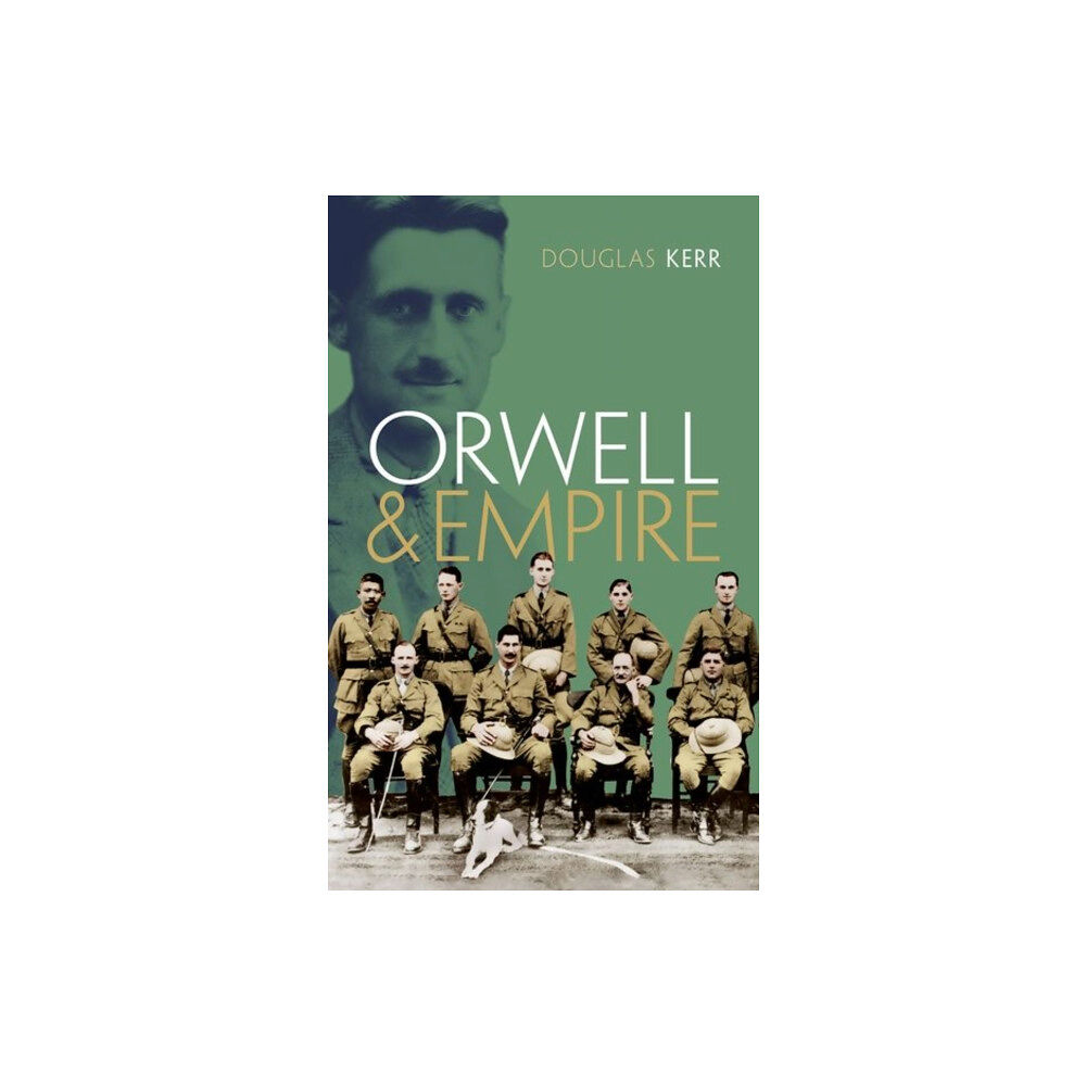 Oxford University Press Orwell and Empire (inbunden, eng)