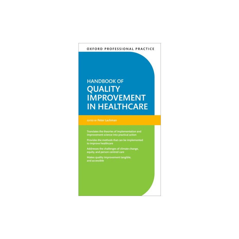 Oxford University Press Oxford Professional Practice: Handbook of Quality Improvement in Healthcare (häftad, eng)