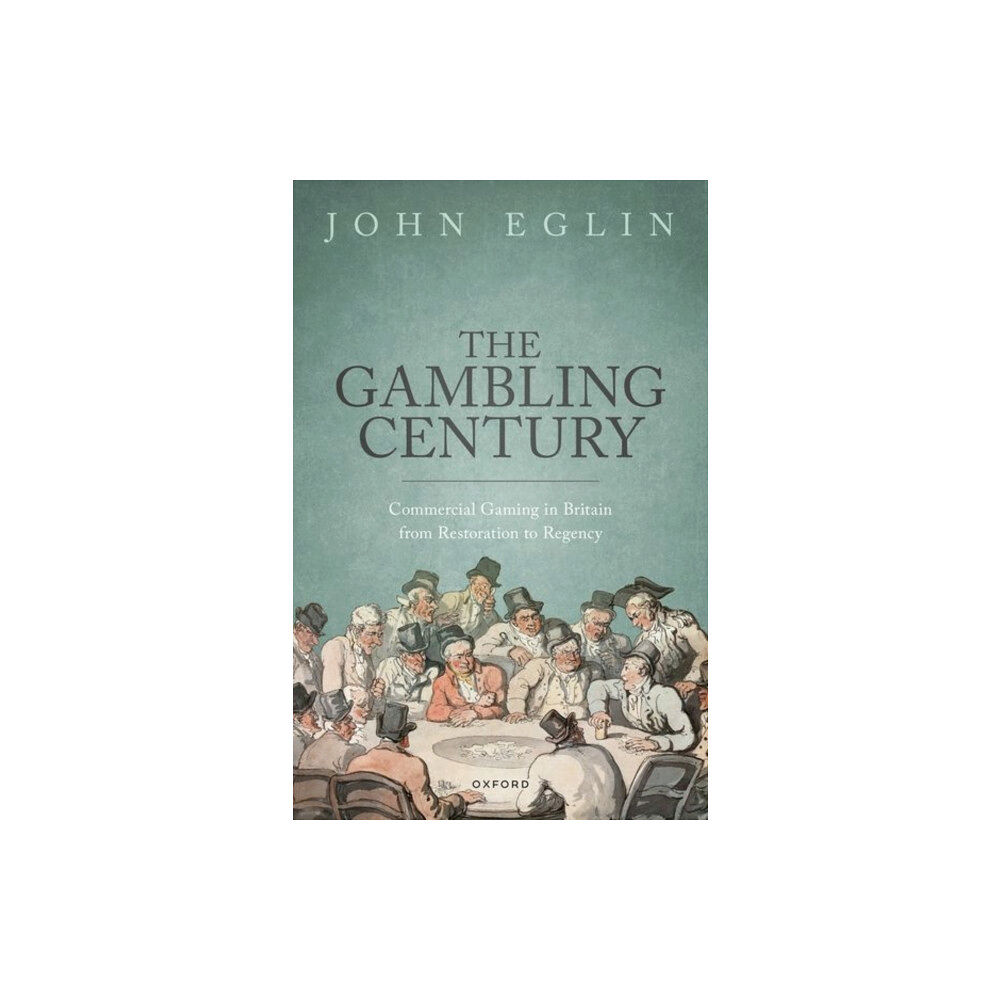 Oxford University Press The Gambling Century (inbunden, eng)