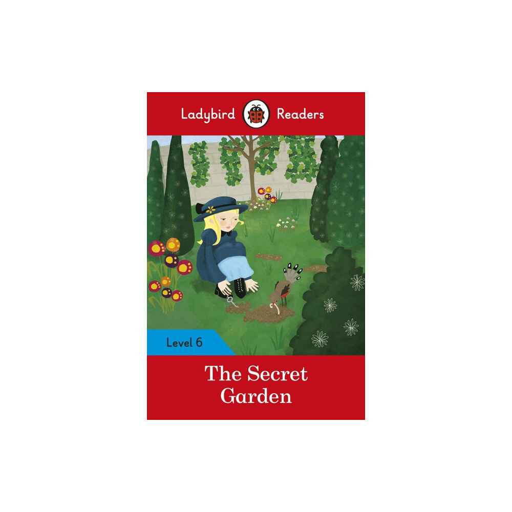 Penguin Random House Children's UK Ladybird Readers Level 6 - The Secret Garden (ELT Graded Reader) (häftad, eng)