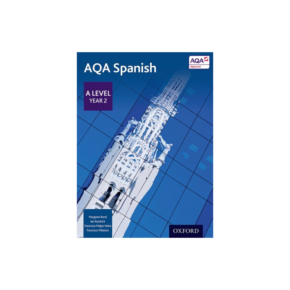 Oxford University Press AQA Spanish: A Level Year 2 Student Book (häftad, eng)