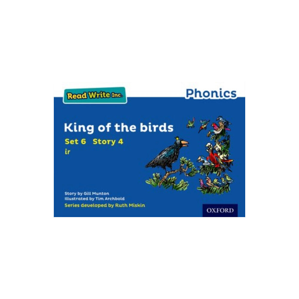 Oxford University Press Read Write Inc. Phonics: King of the Birds (Blue Set 6 Storybook 4) (häftad, eng)