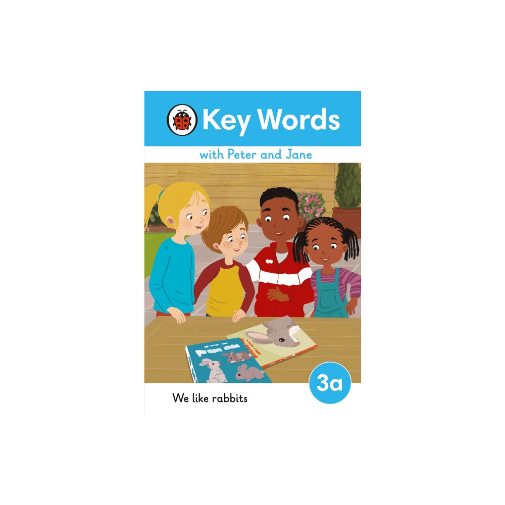Penguin Random House Children's UK Key Words with Peter and Jane Level 3a – We Like Rabbits (inbunden, eng)