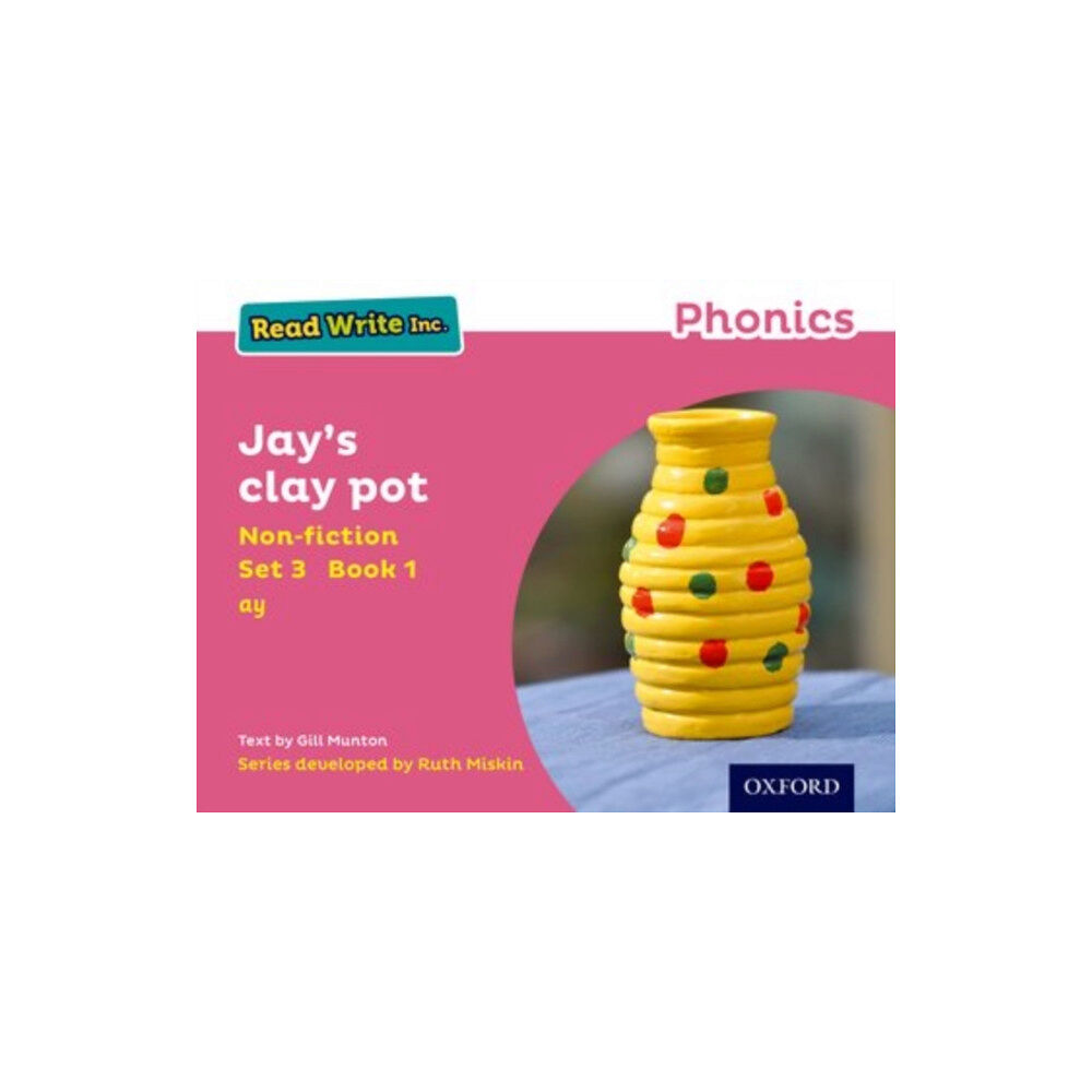 Oxford University Press Read Write Inc. Phonics: Jay's Clay Pot (Pink Set 3 Non-fiction 1) (häftad, eng)
