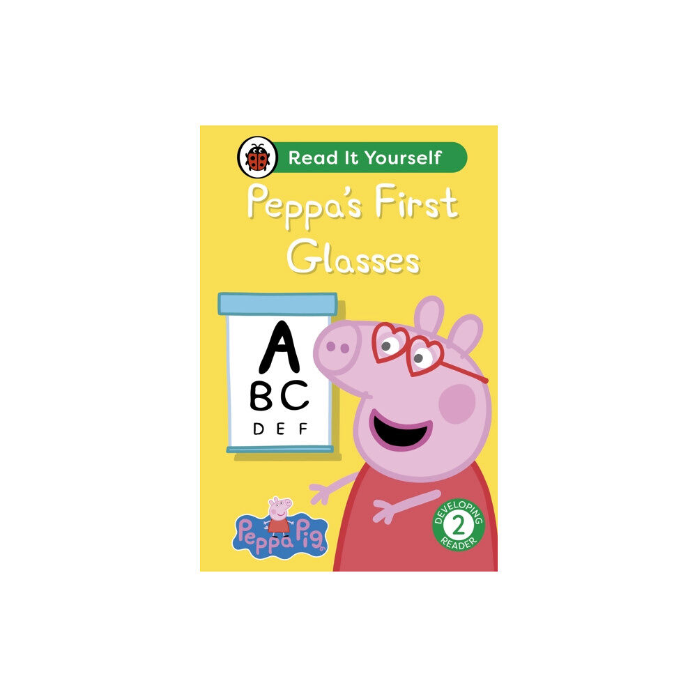 Penguin Random House Children's UK Peppa Pig: Peppa's First Glasses: Read It Yourself - Level 2 Developing Reader (inbunden, eng)