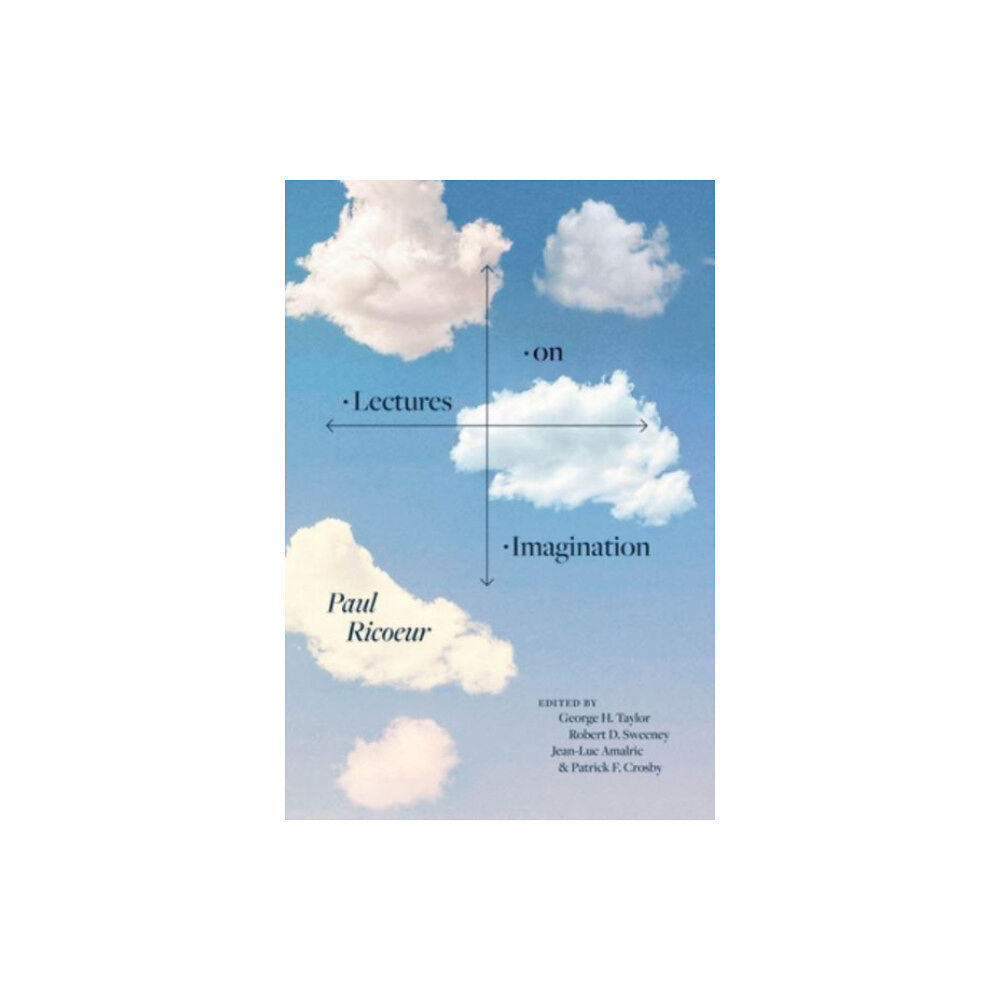 The university of chicago press Lectures on Imagination (inbunden, eng)