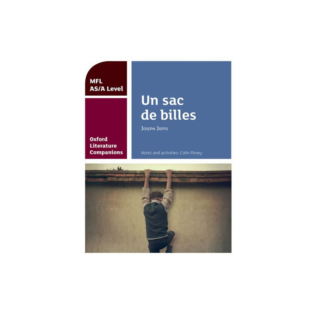 Oxford University Press Oxford Literature Companions: Un sac de billes: study guide for AS/A Level French set text (häftad, eng)