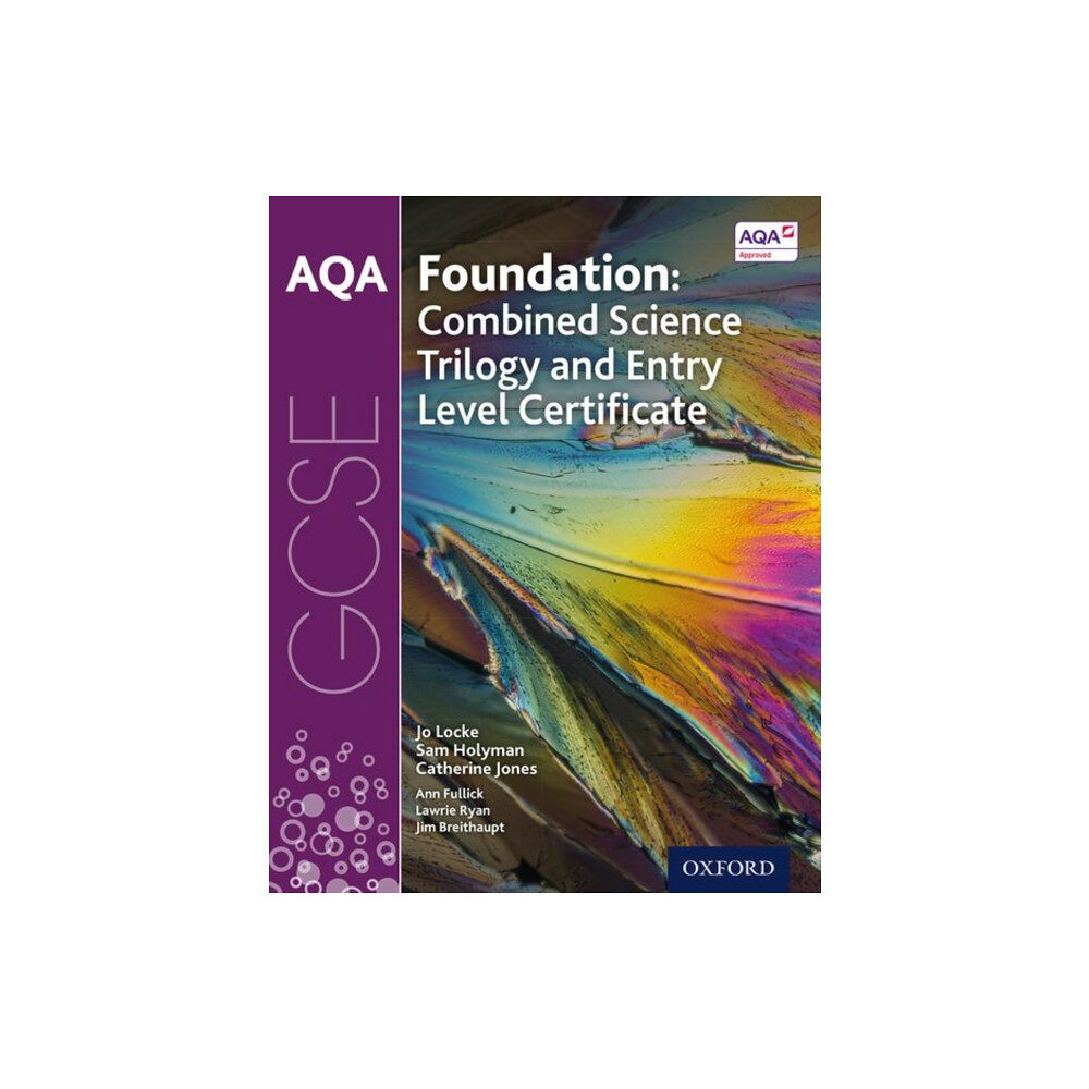 Oxford University Press AQA GCSE Foundation: Combined Science Trilogy and Entry Level Certificate Student Book (häftad, eng)