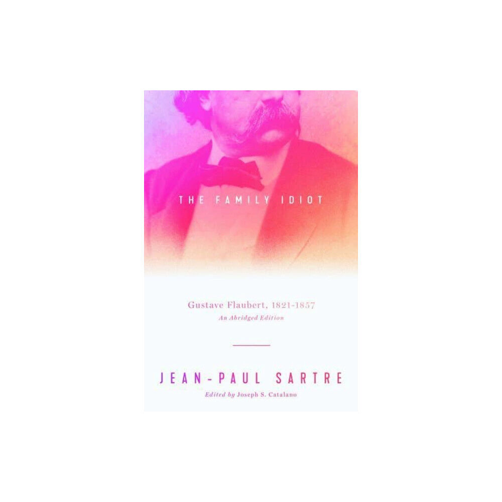 The university of chicago press The Family Idiot (häftad, eng)