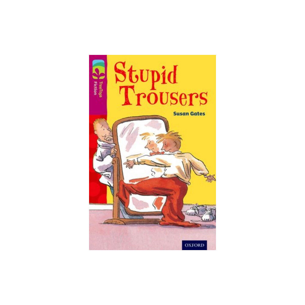 Oxford University Press Oxford Reading Tree TreeTops Fiction: Level 10 More Pack A: Stupid Trousers (häftad, eng)