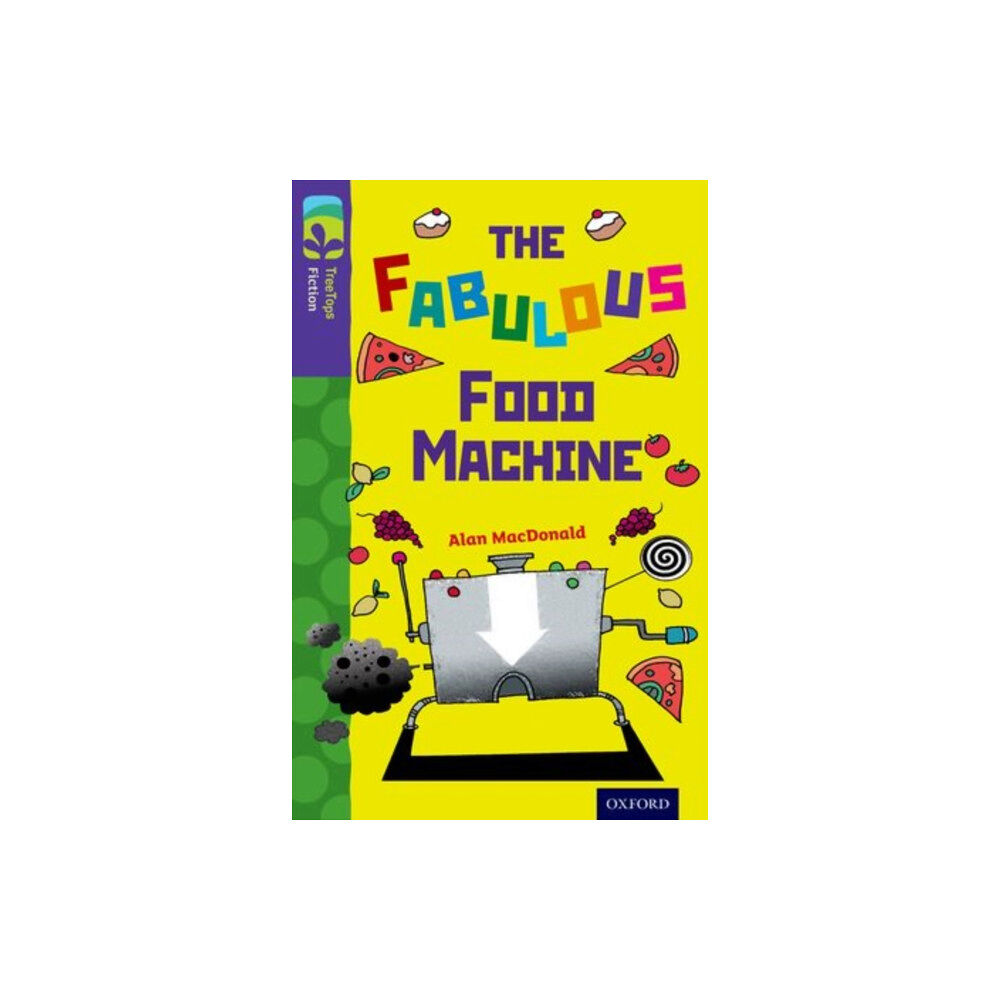 Oxford University Press Oxford Reading Tree TreeTops Fiction: Level 11 More Pack B: The Fabulous Food Machine (häftad, eng)