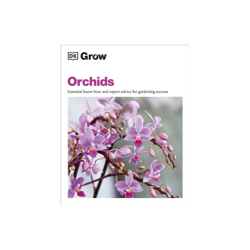 Dorling Kindersley Ltd Grow Orchids (häftad, eng)