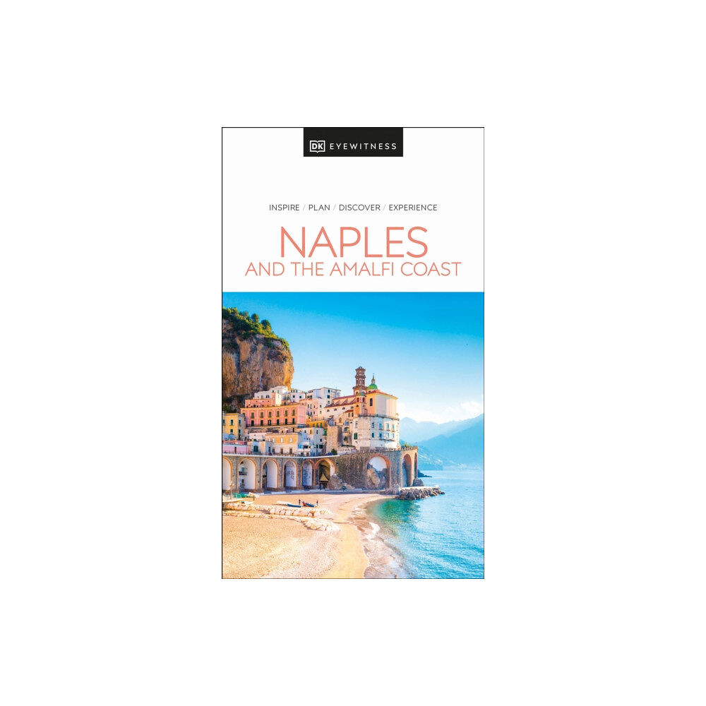 Dorling Kindersley Ltd DK Naples and the Amalfi Coast (häftad, eng)