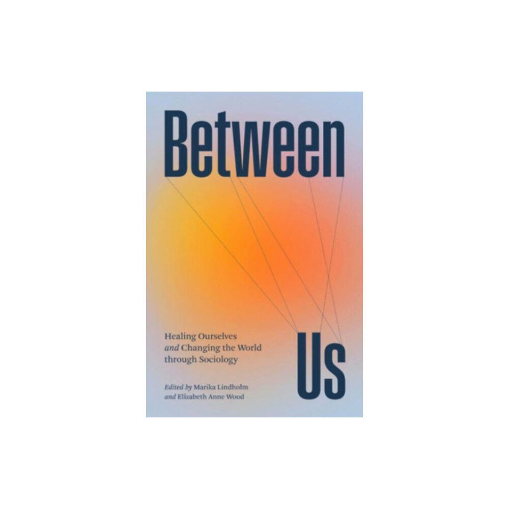 The university of chicago press Between Us (häftad, eng)