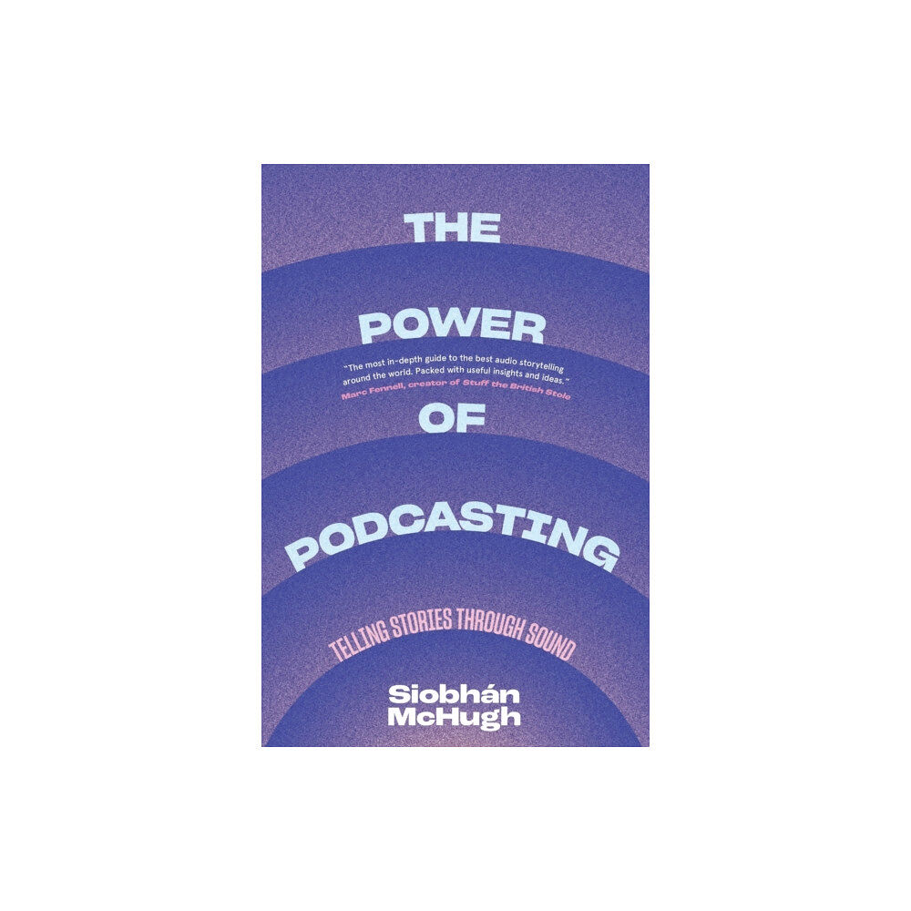 Columbia university press The Power of Podcasting (häftad, eng)