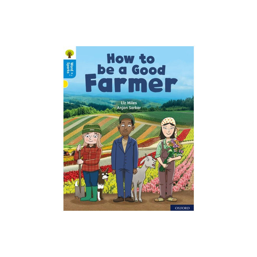 Oxford University Press Oxford Reading Tree Word Sparks: Level 3: How to be a Good Farmer (häftad, eng)