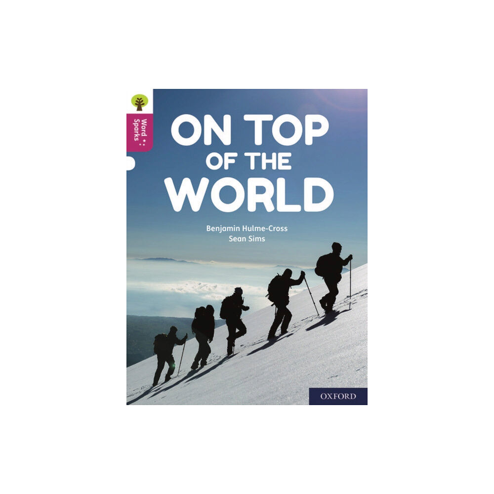 Oxford University Press Oxford Reading Tree Word Sparks: Level 10: On Top of the World (häftad, eng)