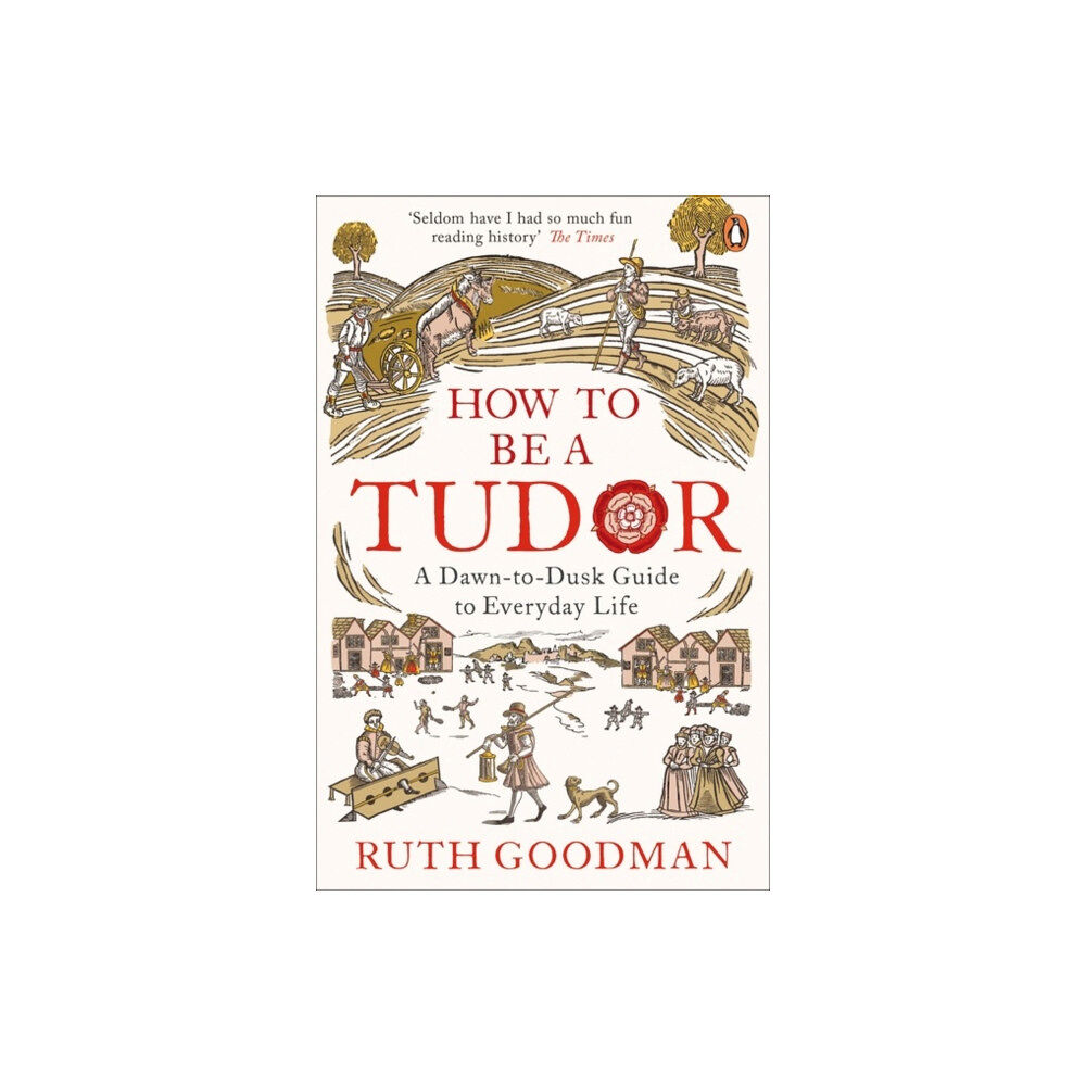 Penguin books ltd How to be a Tudor (häftad, eng)