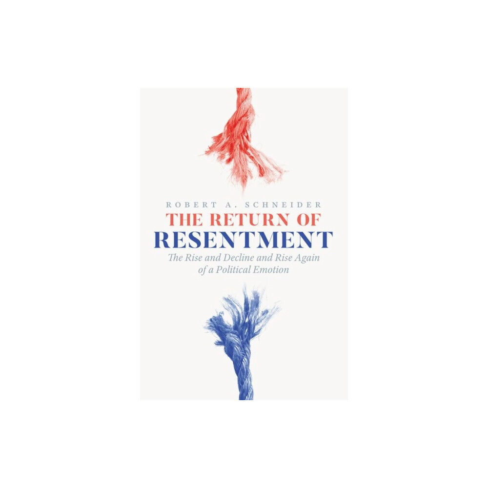 The university of chicago press The Return of Resentment (inbunden, eng)