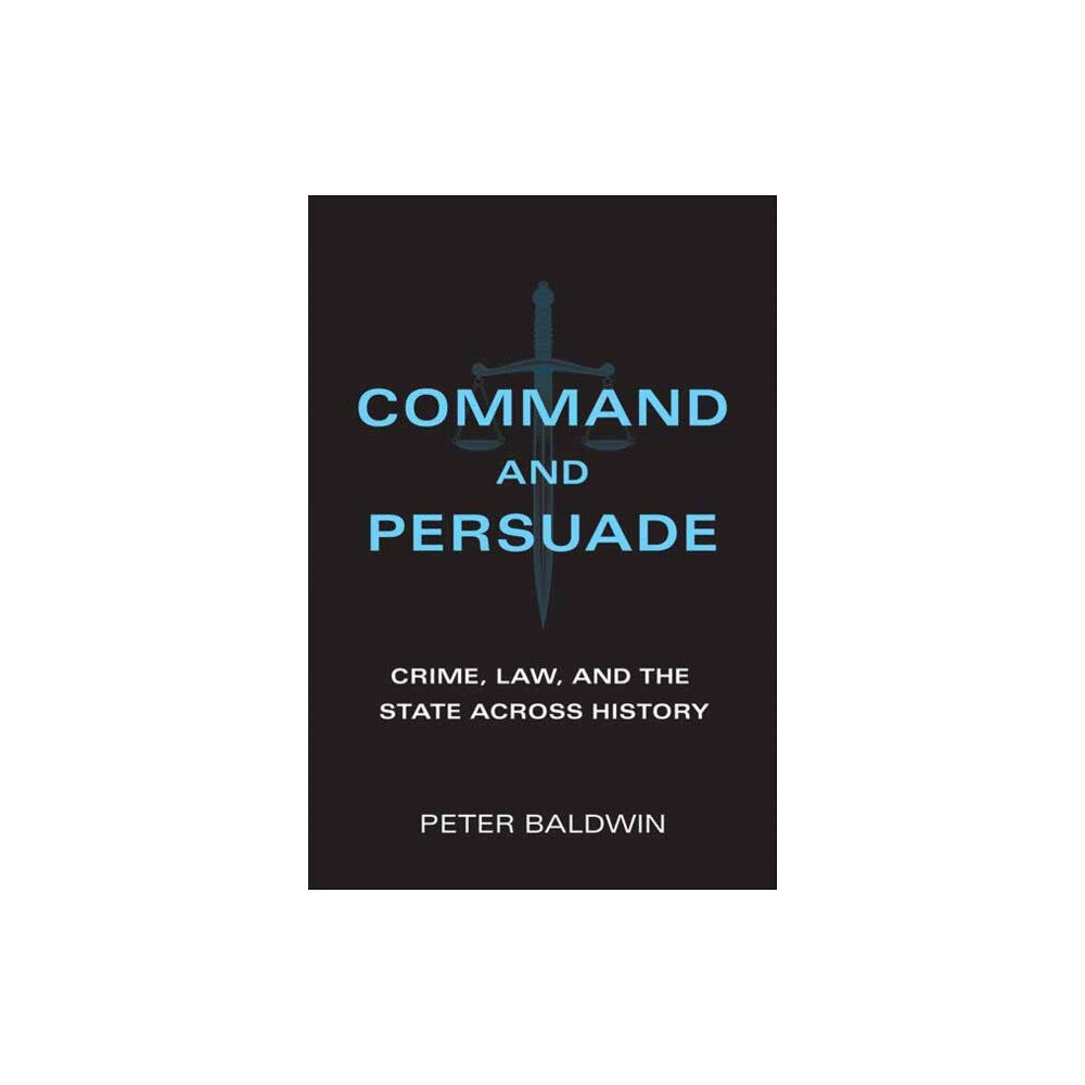 Mit press ltd Command and Persuade (inbunden, eng)