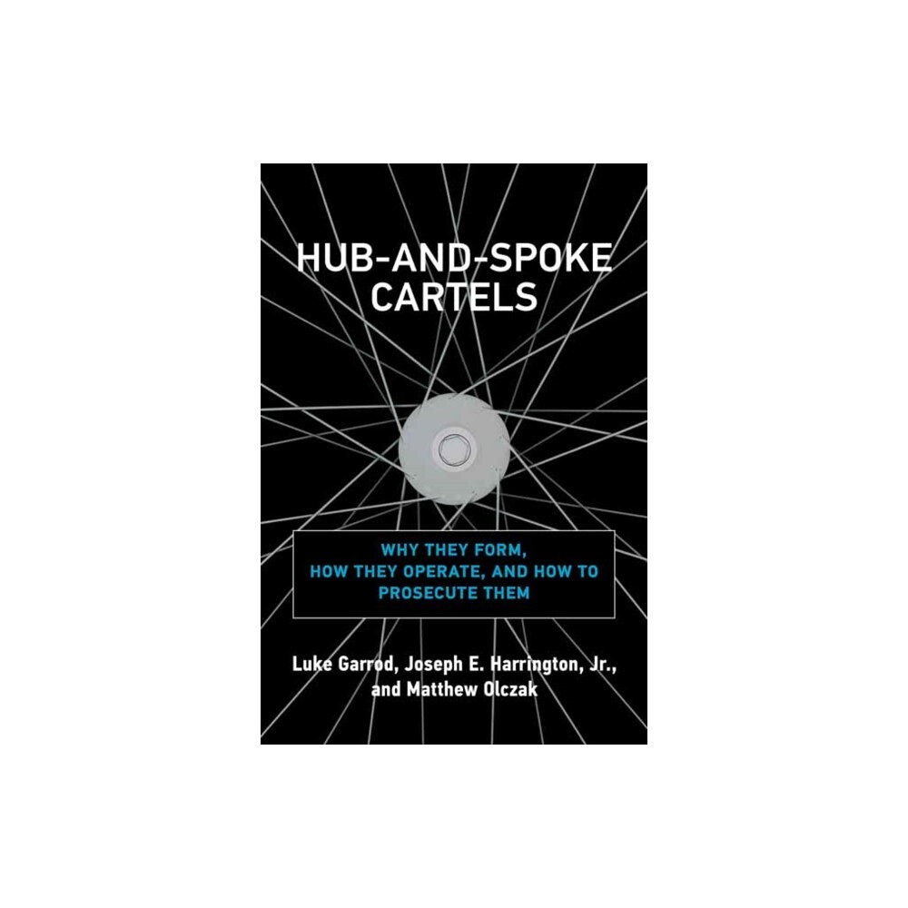 Mit press ltd Hub-and-Spoke Cartels (inbunden, eng)