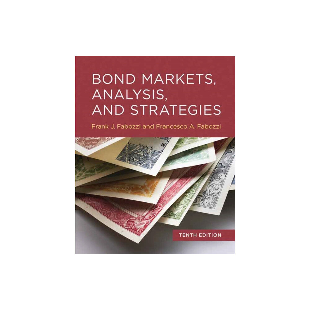 Mit press ltd Bond Markets, Analysis, and Strategies, tenth edition (inbunden, eng)