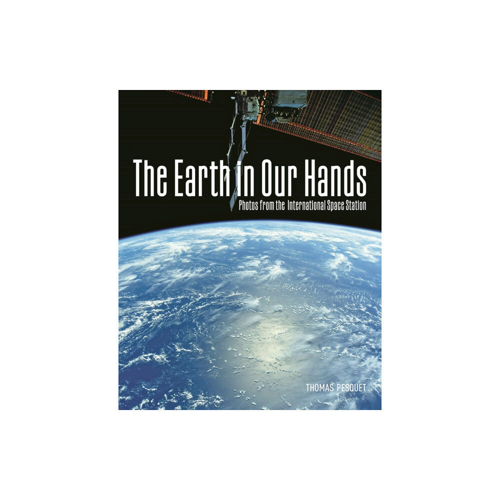 Firefly Books Ltd The Earth in Our Hands (inbunden, eng)
