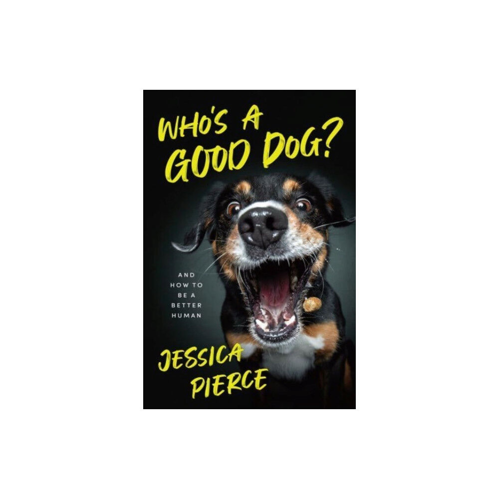 The university of chicago press Who's a Good Dog? (inbunden, eng)