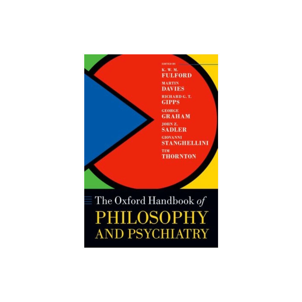 Oxford University Press The Oxford Handbook of Philosophy and Psychiatry (häftad, eng)