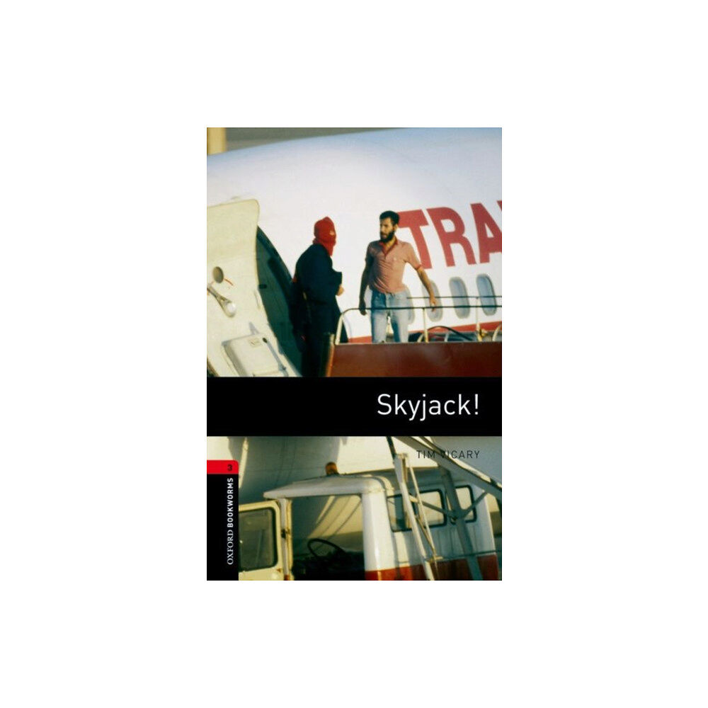 Oxford University Press Oxford Bookworms Library: Level 3:: Skyjack! (häftad, eng)