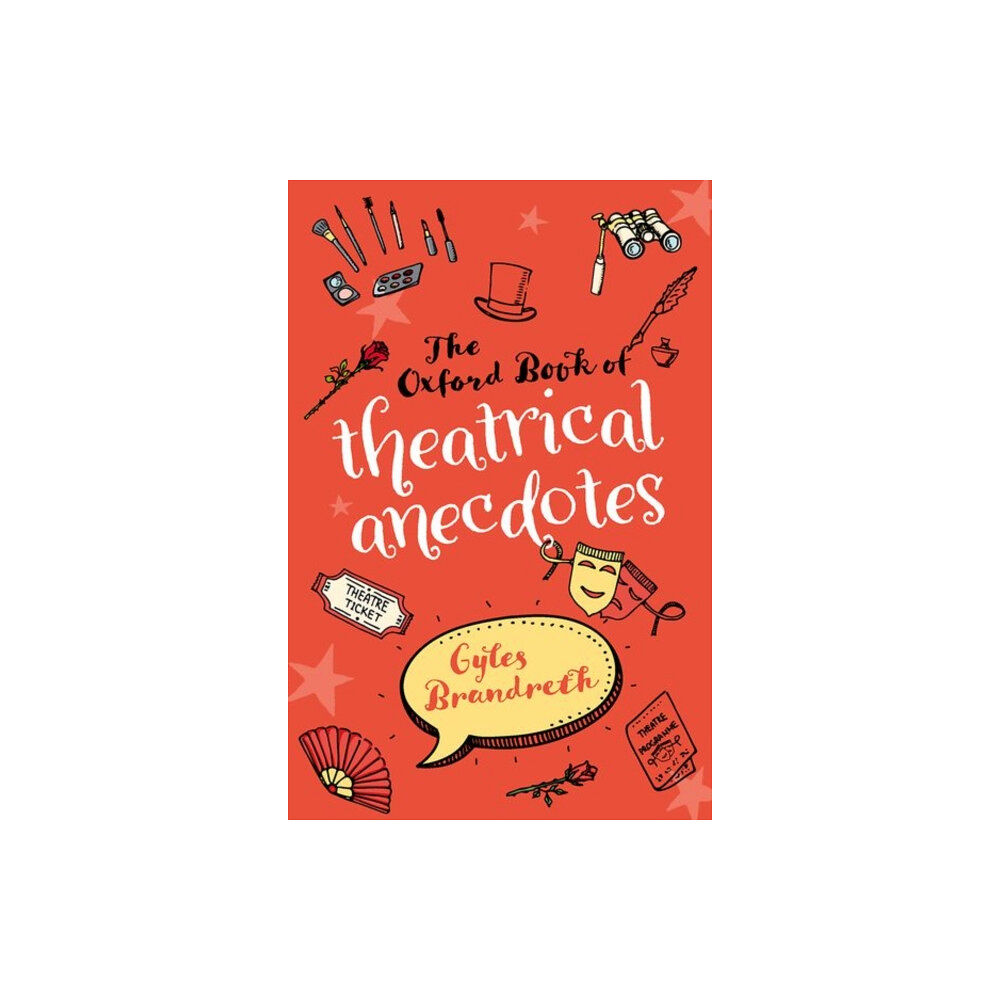 Oxford University Press The Oxford Book of Theatrical Anecdotes (häftad, eng)