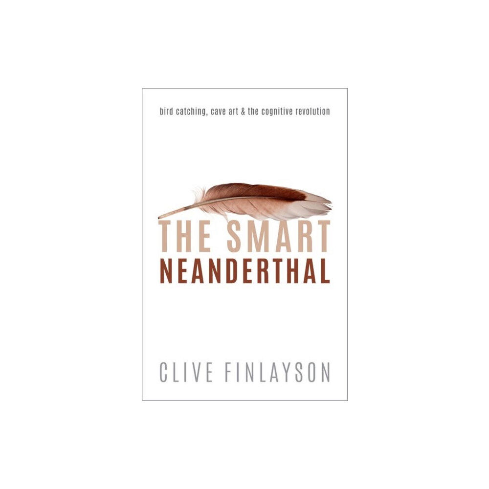 Oxford University Press The Smart Neanderthal (häftad, eng)