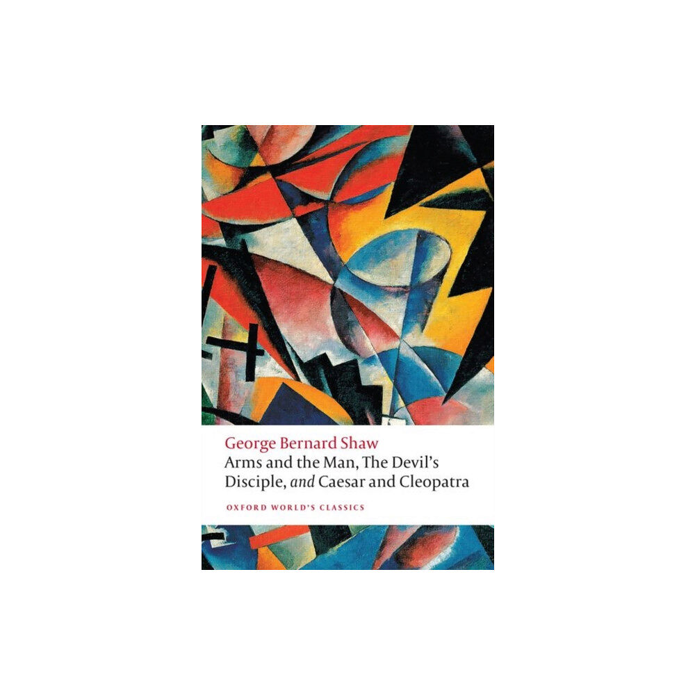 Oxford University Press Arms and the Man, The Devil's Disciple, and Caesar and Cleopatra (häftad, eng)