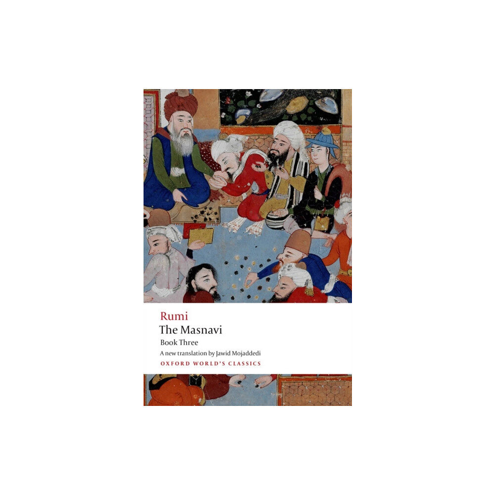 Oxford University Press The Masnavi, Book Three (häftad, eng)