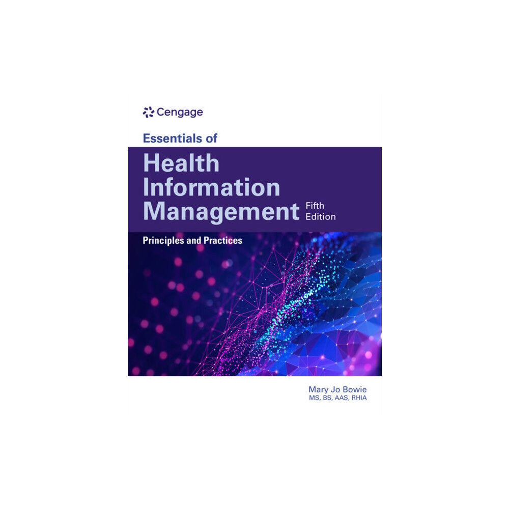 Cengage Learning, Inc Essentials of Health Information Management: Principles and Practices (häftad, eng)