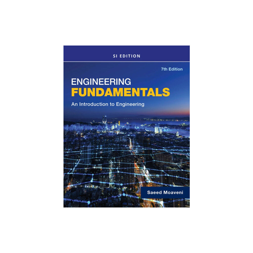 Cengage Learning, Inc Engineering Fundamentals An Introduction to Engineering, SI Edition (häftad, eng)
