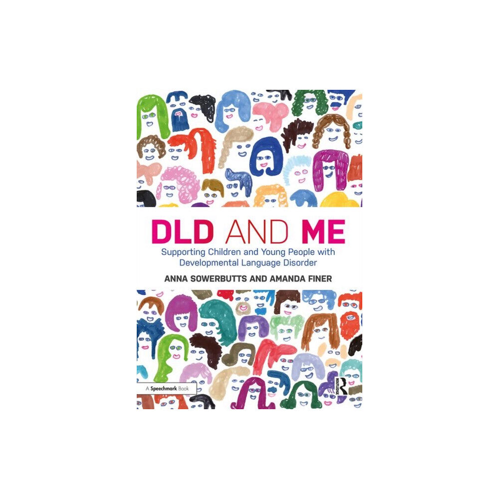 Taylor & francis ltd DLD and Me: Supporting Children and Young People with Developmental Language Disorder (häftad, eng)