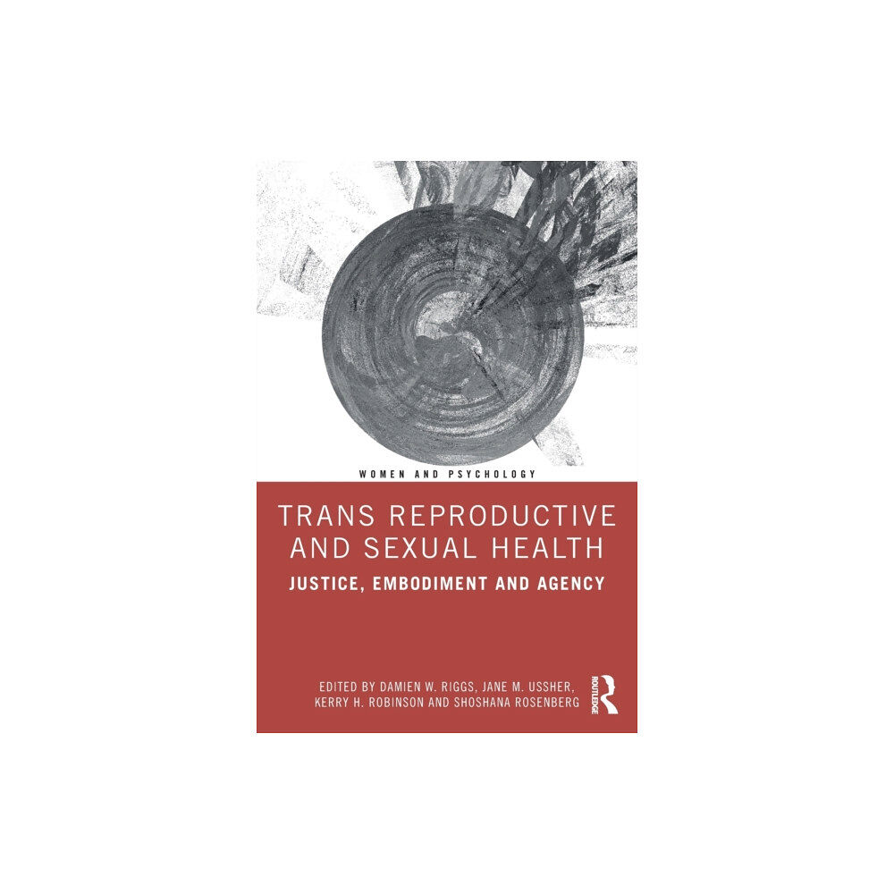 Taylor & francis ltd Trans Reproductive and Sexual Health (häftad, eng)