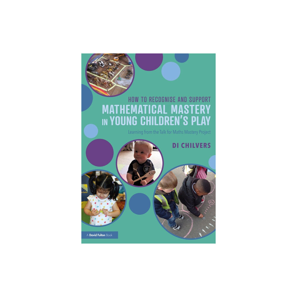 Taylor & francis ltd How to Recognise and Support Mathematical Mastery in Young Children’s Play (häftad, eng)