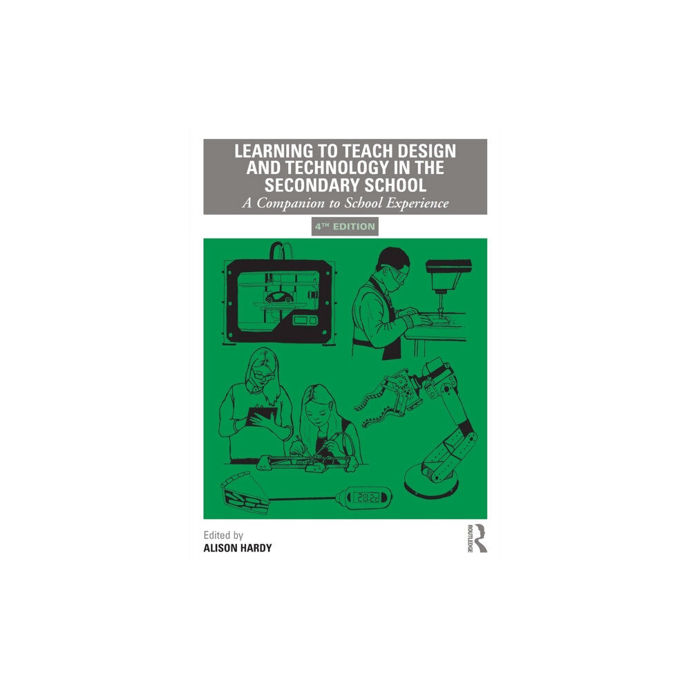 Taylor & francis ltd Learning to Teach Design and Technology in the Secondary School (häftad, eng)