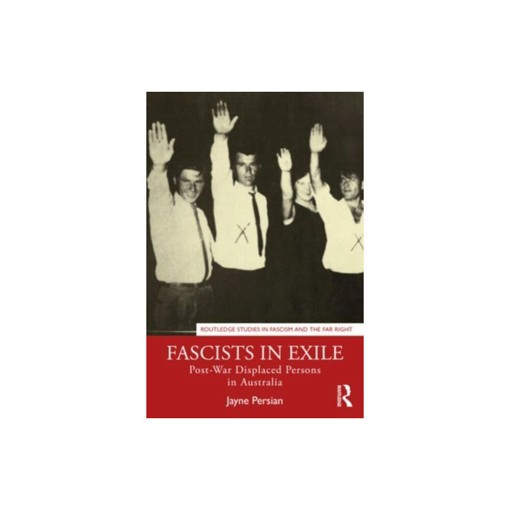 Taylor & francis ltd Fascists in Exile (häftad, eng)